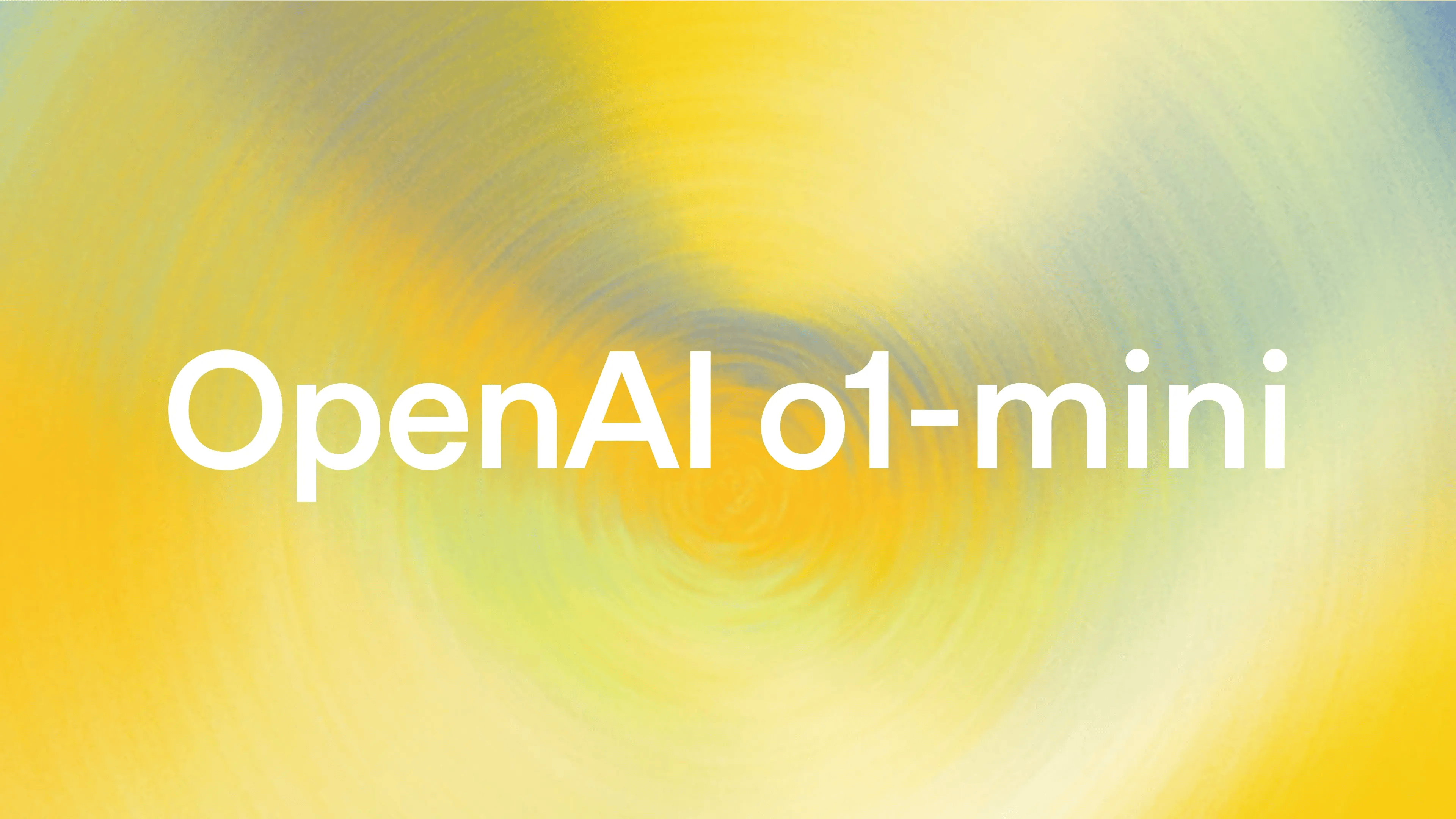 OpenAI o1-mini text against a yellow and blue gradient background, representing the new AI model variant from OpenAI with advanced reasoning capabilities.